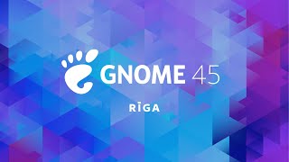 Introducing GNOME 45 [upl. by Retsam]