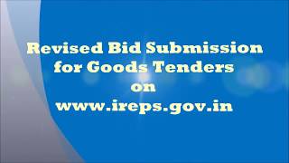 Revised Bid Submission Process for Goods Tenders on IREPS [upl. by Filberte]