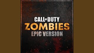 Call of Duty Zombies Theme Epic Version [upl. by Smart449]