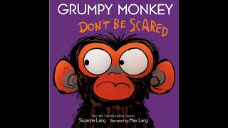 Grumpy Monkey Dont Be Scared  Kids Read Aloud Audiobook [upl. by Aleibarg889]