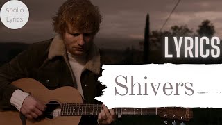 Shivers  Lyrics  Ed Sheeran  Shivers lyrics video  4k Lyrics [upl. by Eiram]