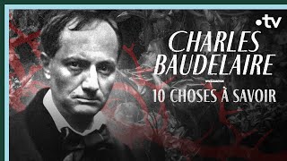 Charles Baudelaire en 10 choses à savoir  Culture Prime [upl. by Thrift]