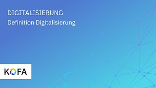 Digitalisierung erklärt Definition Digitalisierung der Arbeitswelt [upl. by Gies336]