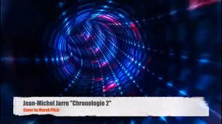 JeanMichel Jarre quotChronologie 2quot Cover by Marek Pilch [upl. by Durward]