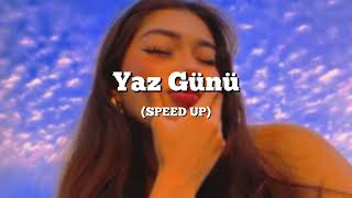 Yaz Günü SPEED UP [upl. by Anrapa]