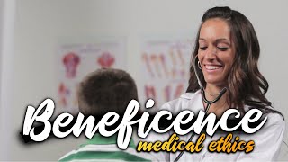 Beneficence  Medical Ethics Made Easy [upl. by Aihtnic488]