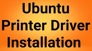 How to install Printer Driver In Ubuntu [upl. by Voe154]