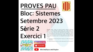 Selectivitat Matemàtiques CCSS Setembre 2023 Sèrie 2  Exercici 1 [upl. by Eiltan]