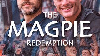 The Magpie Redemption  With William Ivory [upl. by Parke]