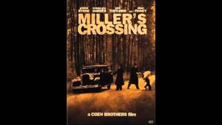 Millers Crossing Song [upl. by Schnurr]