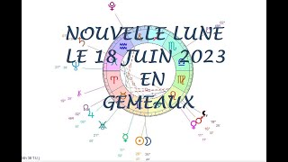 NOUVELLE LUNE DU 18 JUIN 2023 [upl. by Karee]