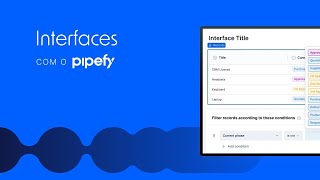 Interfaces de Usuário com o Pipefy [upl. by Corbett]