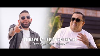 Dj Davo ft Spitakci Hayko  Kyanqs Cavt Tanem NEW 2024 [upl. by Desireah325]