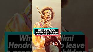 Why didn’t Jimi Hendrix want to leave a penny to his children even though he had 175 millionfyp [upl. by Aracat865]