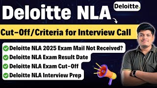 🔥Deloitte NLA 2025 Exam Result Date amp CutOff  Deloitte NLA Interview Prep Exam Mail Not Received [upl. by Uzial]