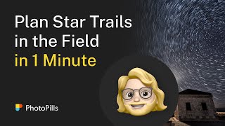 How to Plan a Star Trails Photo in 1 Minute [upl. by Yeldoow]