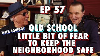 Old School A Little Bit of Fear To Keep Neighborhood Safe  Chazz Palminteri Show  EP 57 [upl. by Eanrahs209]