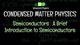 Condensed Matter Physics  Semiconductors  A Brief Introduction to Semiconductors [upl. by Elockcin507]