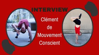 Interview Clément de Mouvement Conscient [upl. by Lipman440]