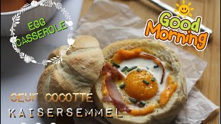 ➡️ BREAKFAST OEUF FAÇON quotoeuf cocottequot kaisersemmel  egg casserole 🥘 recette rapide [upl. by Inatirb]