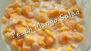 Peach Mango Salad [upl. by Francois462]