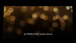 50 primavere Andrea Renzi [upl. by Kwei]