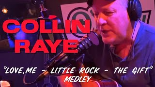 Collin Raye  Love Me  Little Rock  The Gift  medley [upl. by Diarmit]