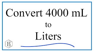 Convert 4000mL to L 4000 milliliters to Liters [upl. by Emmerie230]