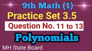 9th Math Practice Set 35 Q No 11 to 13  Polynomials SSC Class 9 math [upl. by Layap]