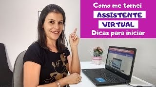 Como me tornei Assistente Virtual  Dicas pra quem quer iniciar  ROZANE LOPES [upl. by Anirahtak]