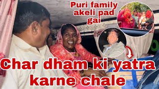 Char dham ki yatra 🙏  Ham prvash chale to sab rone lage 😪  Thakor’s family vlogs [upl. by Posehn]