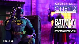 BATMAN SOVEREIGN KNIGHT STOP MOTION  MEZCO TOYZ [upl. by Lenes]