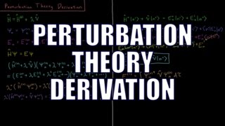 Quantum Chemistry 87  Perturbation Theory Derivation [upl. by Navoj]