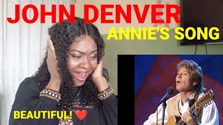 FIRST TIME HEARING JOHN DENVER  ANNIES SONG  BEAUTIFUL ❤️ [upl. by Farleigh]