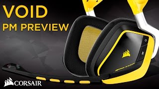 Corsair Void gaming headsets product manager preview [upl. by Akinna456]