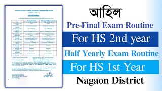 HS 2nd year PREFINAL amp HS 1st year HALF YEARLY Exam Routine 2024 Nagaon District You can learn [upl. by Boniface857]