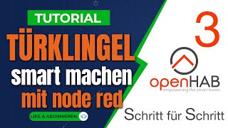 Alte Klingel via Zigbee unter 10 Euro smart machen  Openhab 3 amp node RED Smart Home Tutorial [upl. by Aiksas]