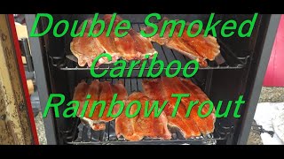 Cariboo Chronicles Episode 45  Double Smoked Cariboo Rainbow Trout [upl. by Annuahsal]