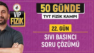 Sıvı basıncı soru çözümü  22Gün  2024 TYT Fizik Kampı [upl. by Vallie]