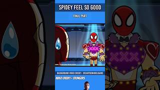 SPIDEY FEEl SO GOOD 🤣  Last part avenegers shortsfeed shortsviral [upl. by Sloane]