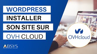 Installer un site Wordpress sur OVH  TUTO [upl. by Elatnahs343]