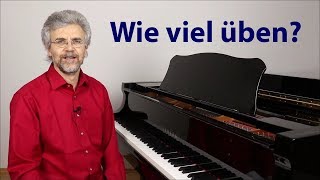 Klavier lernen – Wie oft und wie lange soll man üben [upl. by Berey]