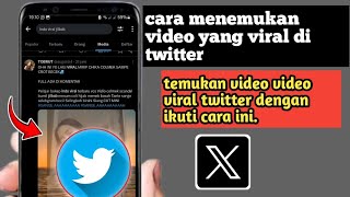 Cara Menemukan Video Viral di Twitter X [upl. by Renckens]