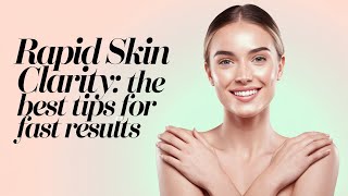 Get Clear Skin Fast Proven Tips That Work [upl. by Damara312]