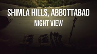 Shimla Hills Night View Drone Abbottabad X Stereo Hearts Ahura Mazda Remix [upl. by Belicia]