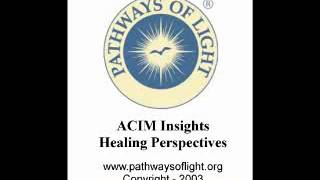 ACIM Insights  Lesson 269  Pathways of Light [upl. by Herod4]