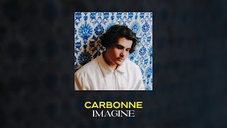 Carbonne  Imagine Lyrics video [upl. by Billie136]