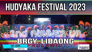 HUDYAKA sa PANGLAO 2023 2nd RUNNER Up  BRGY LIBAONG  PANGLAO BUHOL [upl. by Erdne]