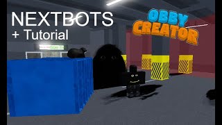 NEXTBOTS  Tutorial  Obby Creator Roblox [upl. by Barnabas]