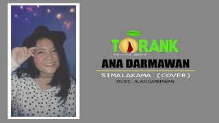 TERBARU SIMALAKAMA COVER ANA DARMAWAN [upl. by Nowtna514]